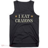 Cute I Eat Crayons Proud Eater Officer Squad Military Corp Tank Top thumb 0