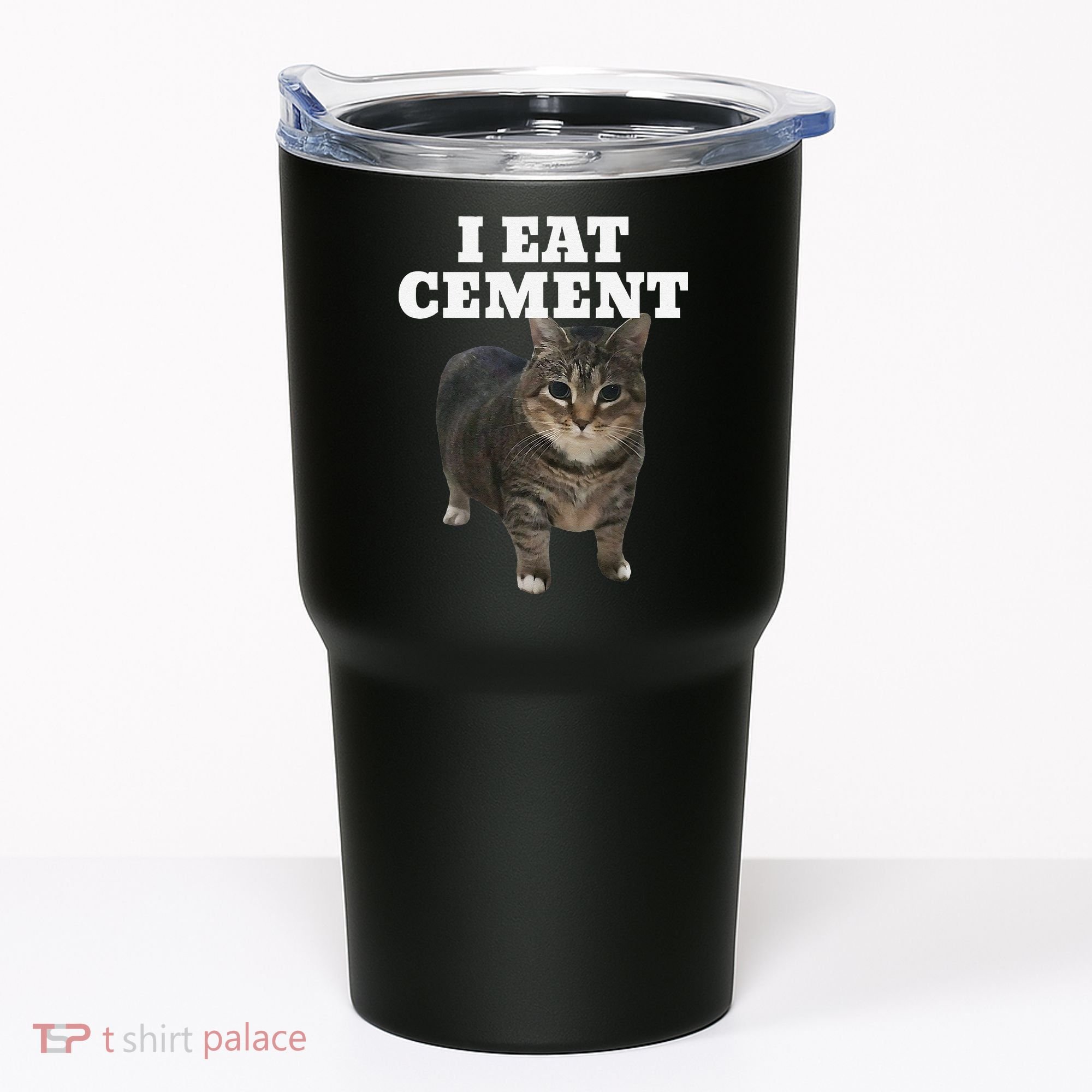 Cat I Eat Cement Tumbler