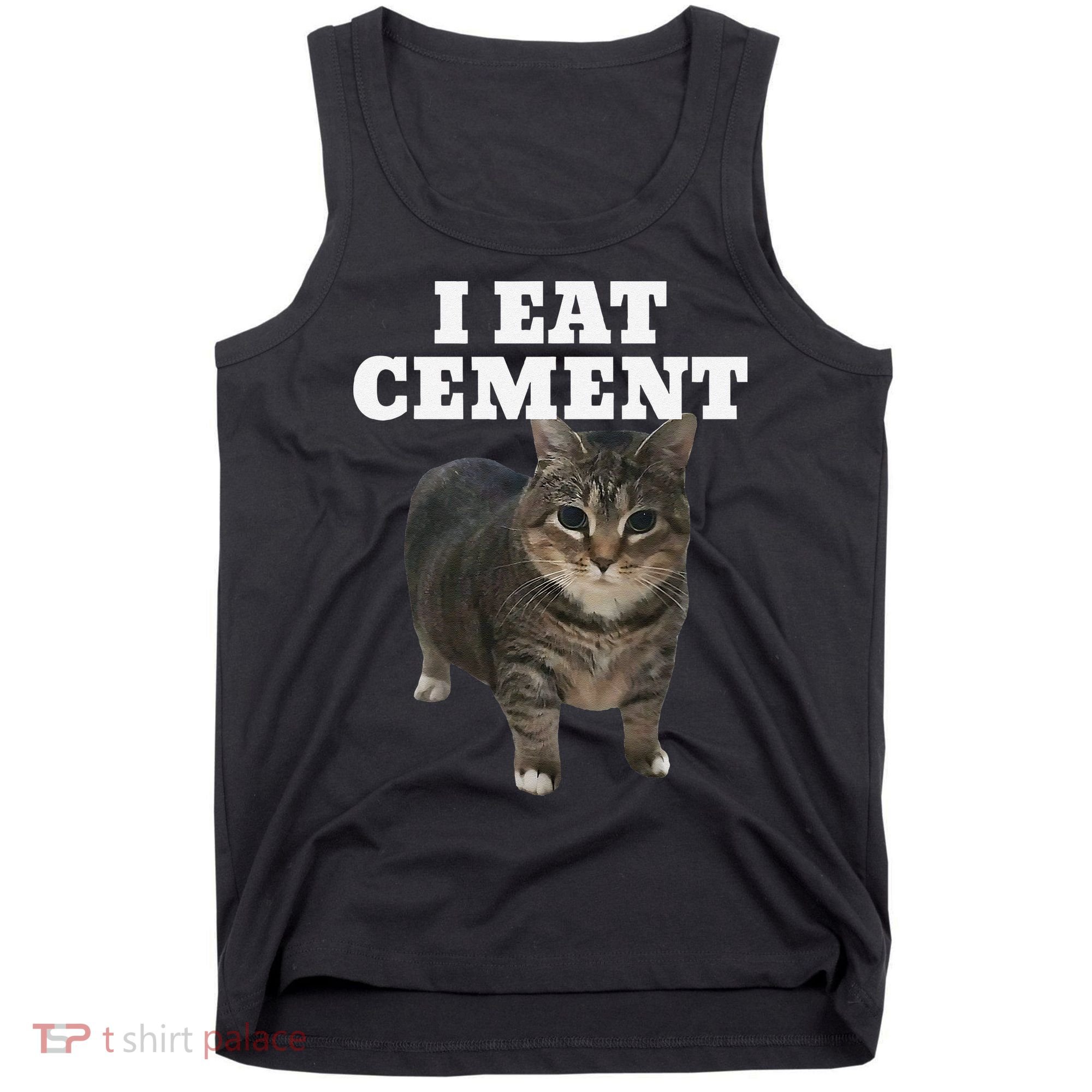 Cat I Eat Cement Tank Top