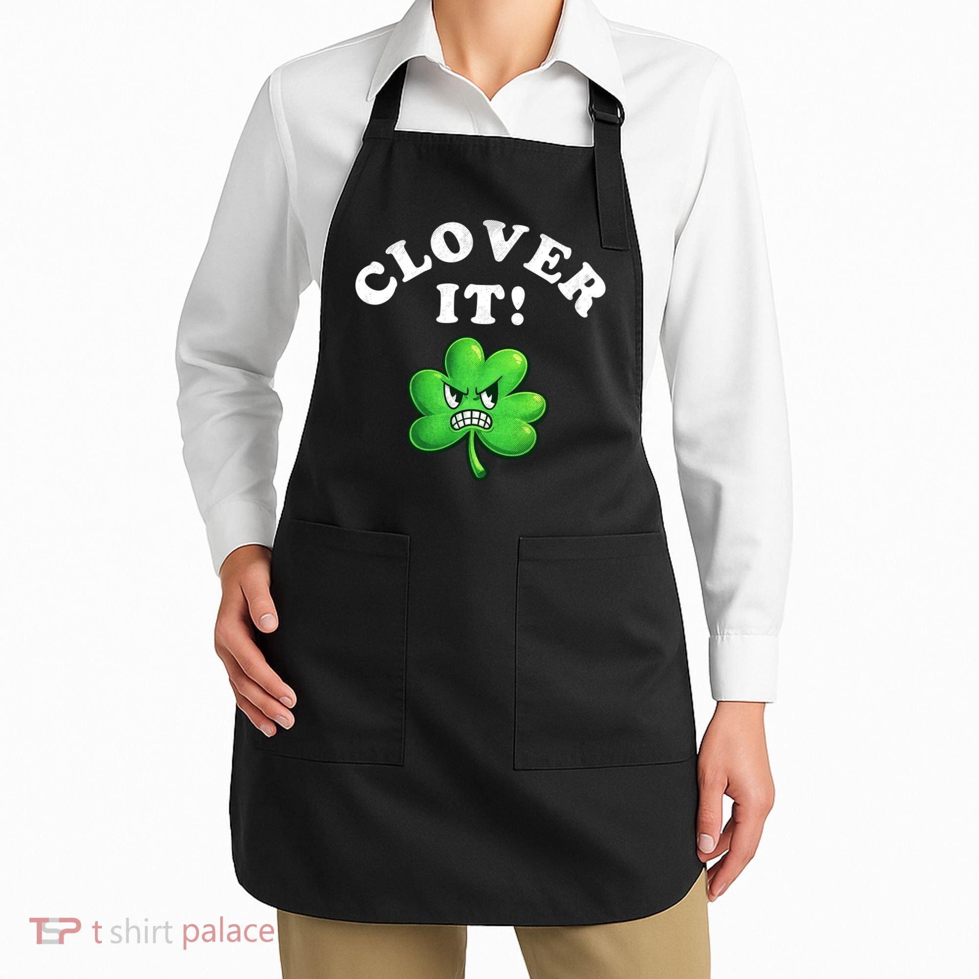 Clover It Funny St Patricks Day Apron