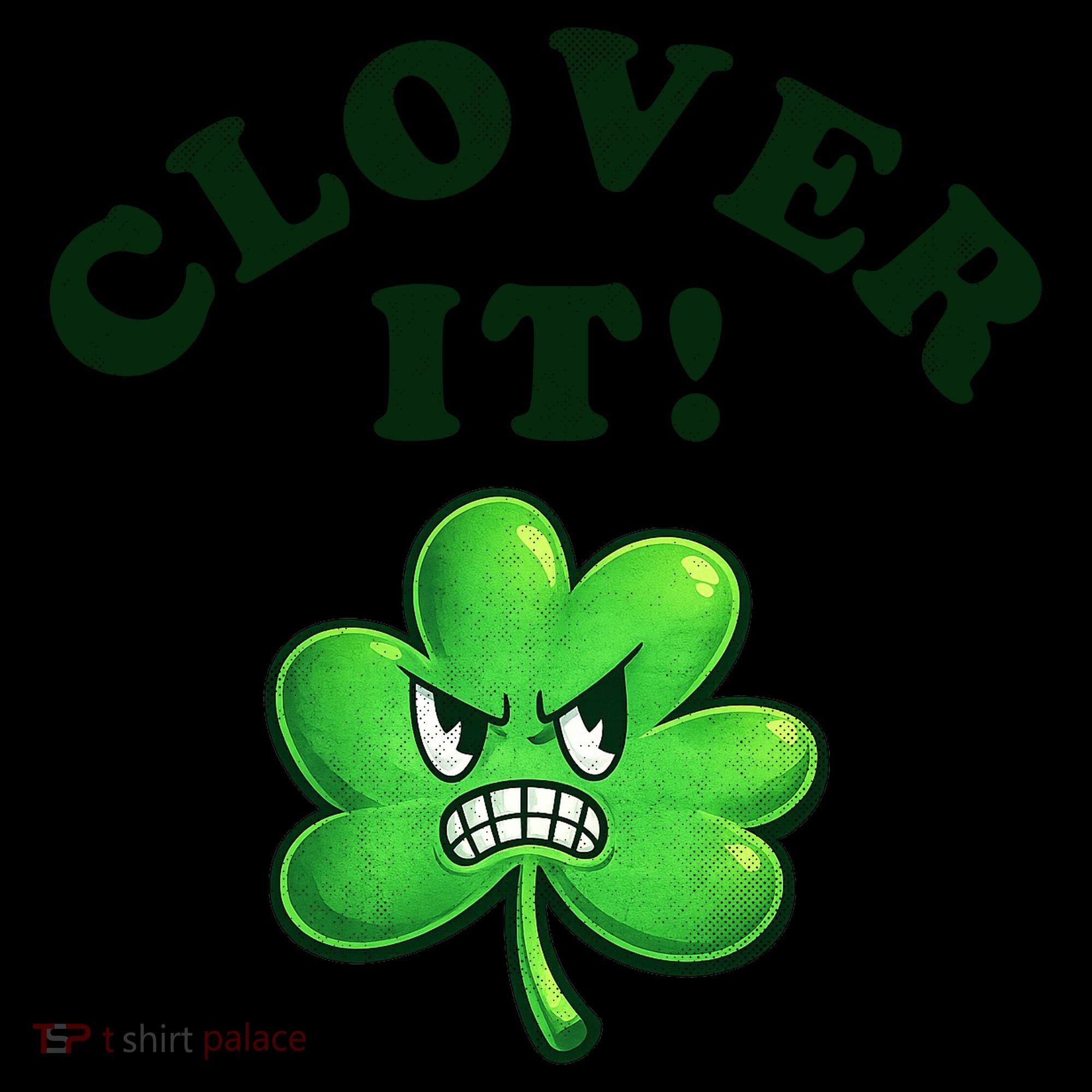 Clover It Funny St Patricks Day Coffee Mug