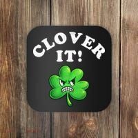 Clover It Funny St Patricks Day Coaster thumb 0