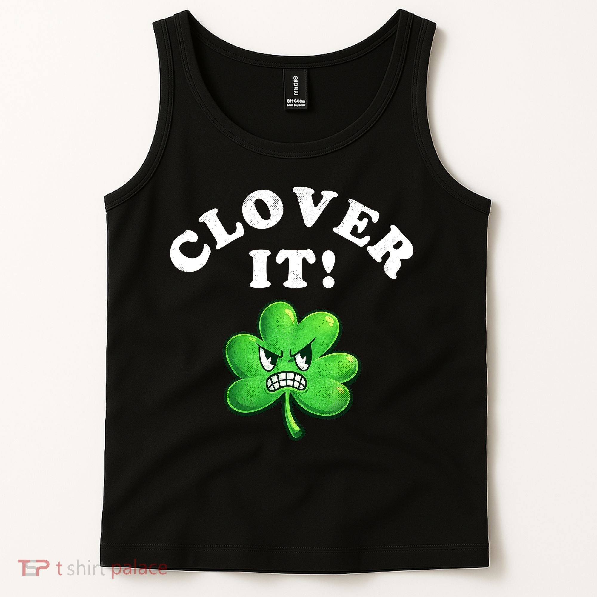 Clover It Funny St Patricks Day Tank Top