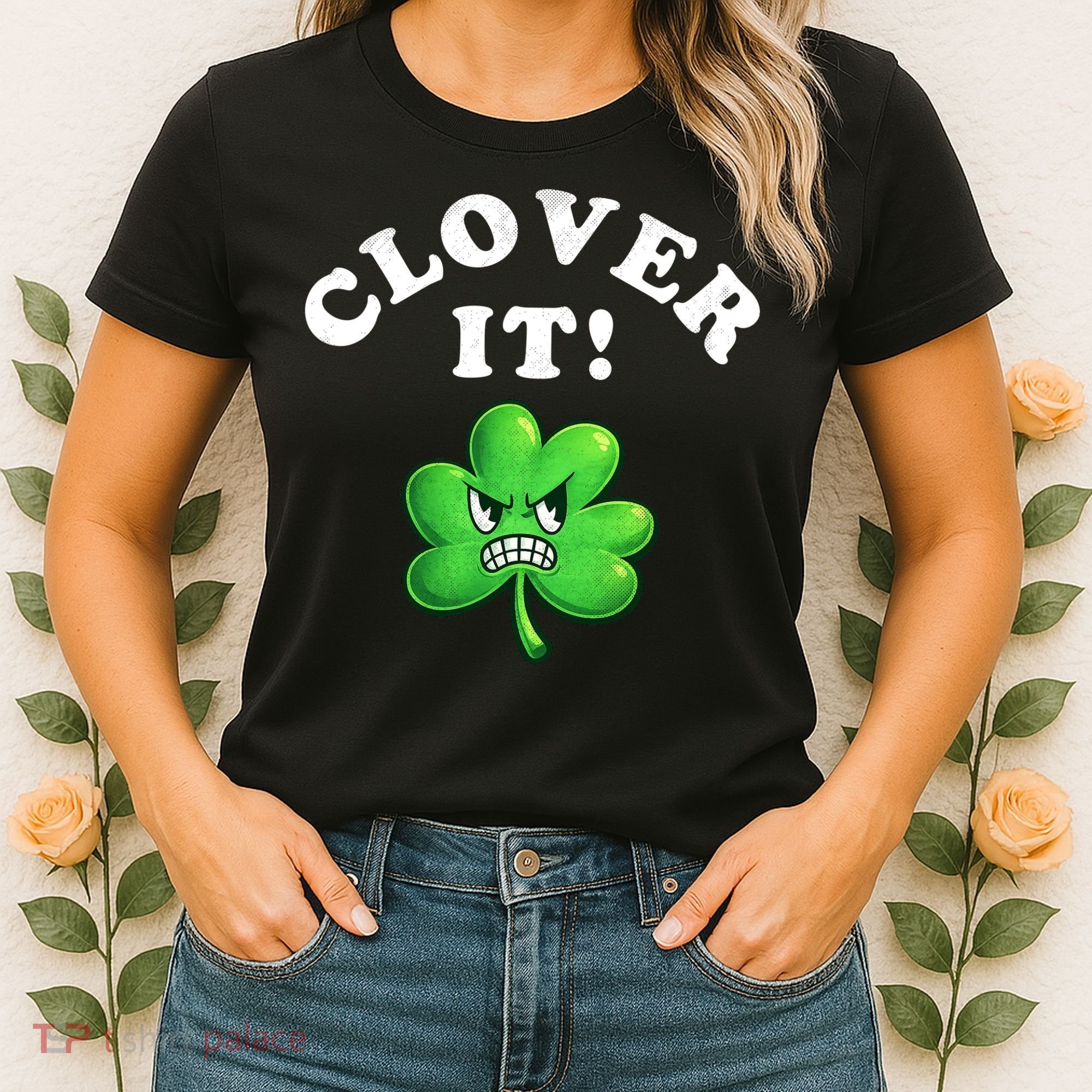 Clover It Funny St Patricks Day Women's T-Shirt