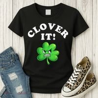 Clover It Funny St Patricks Day Women's T-Shirt thumb 3