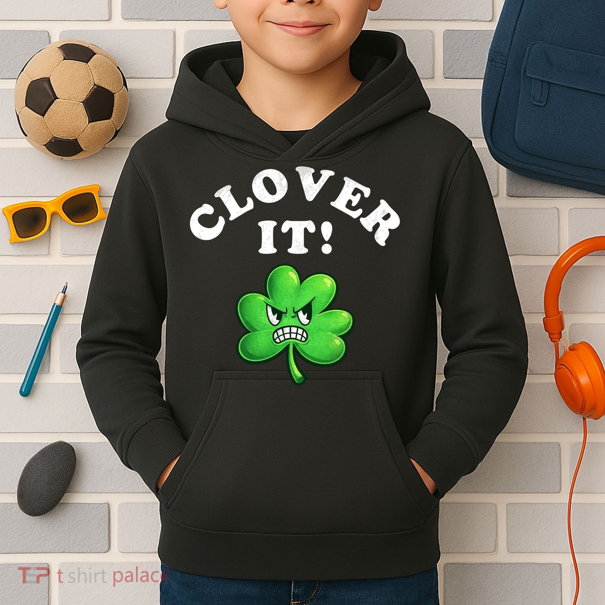 Clover It Funny St Patricks Day Kids Hoodie
