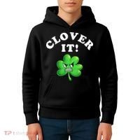 Clover It Funny St Patricks Day Kids Hoodie thumb 4