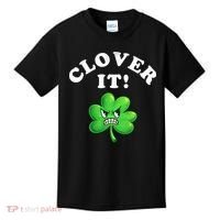 Clover It Funny St Patricks Day Kids T-Shirt thumb 0