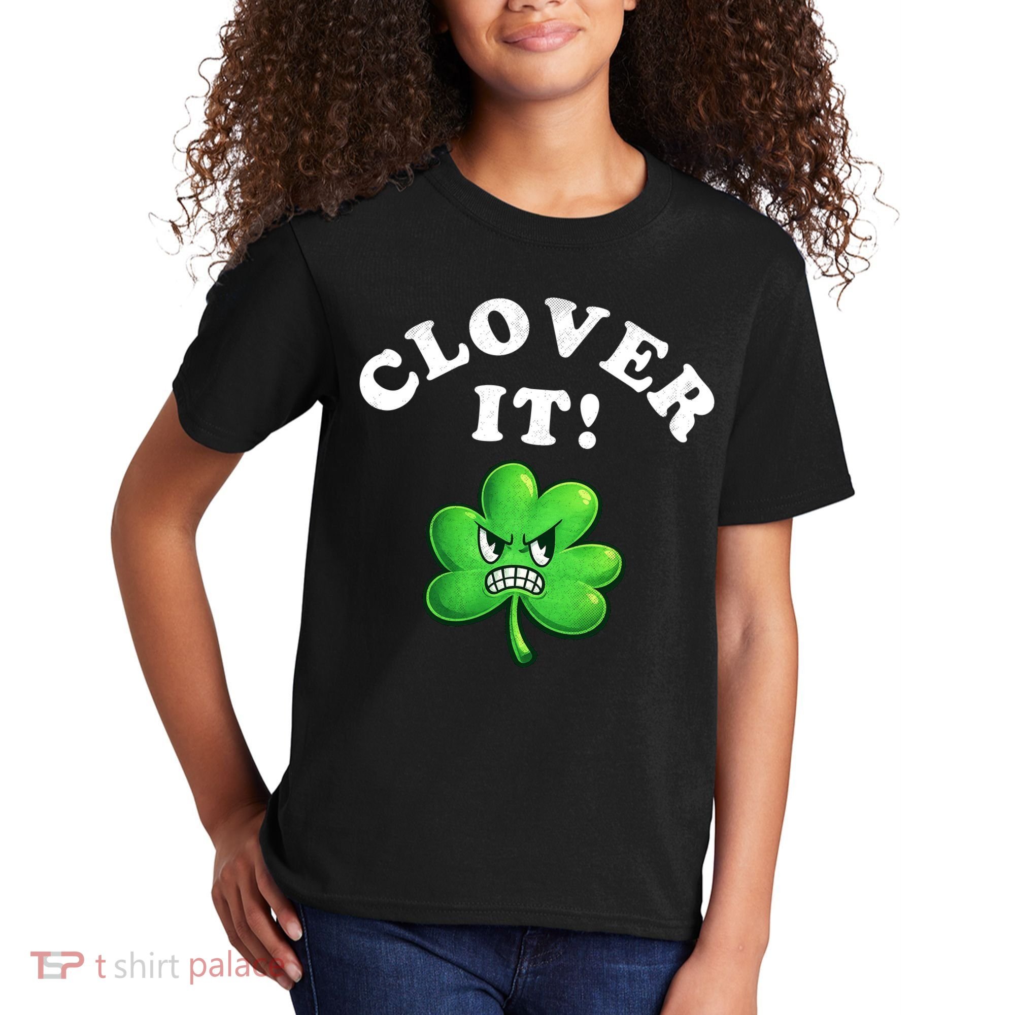 Clover It Funny St Patricks Day Kids T-Shirt