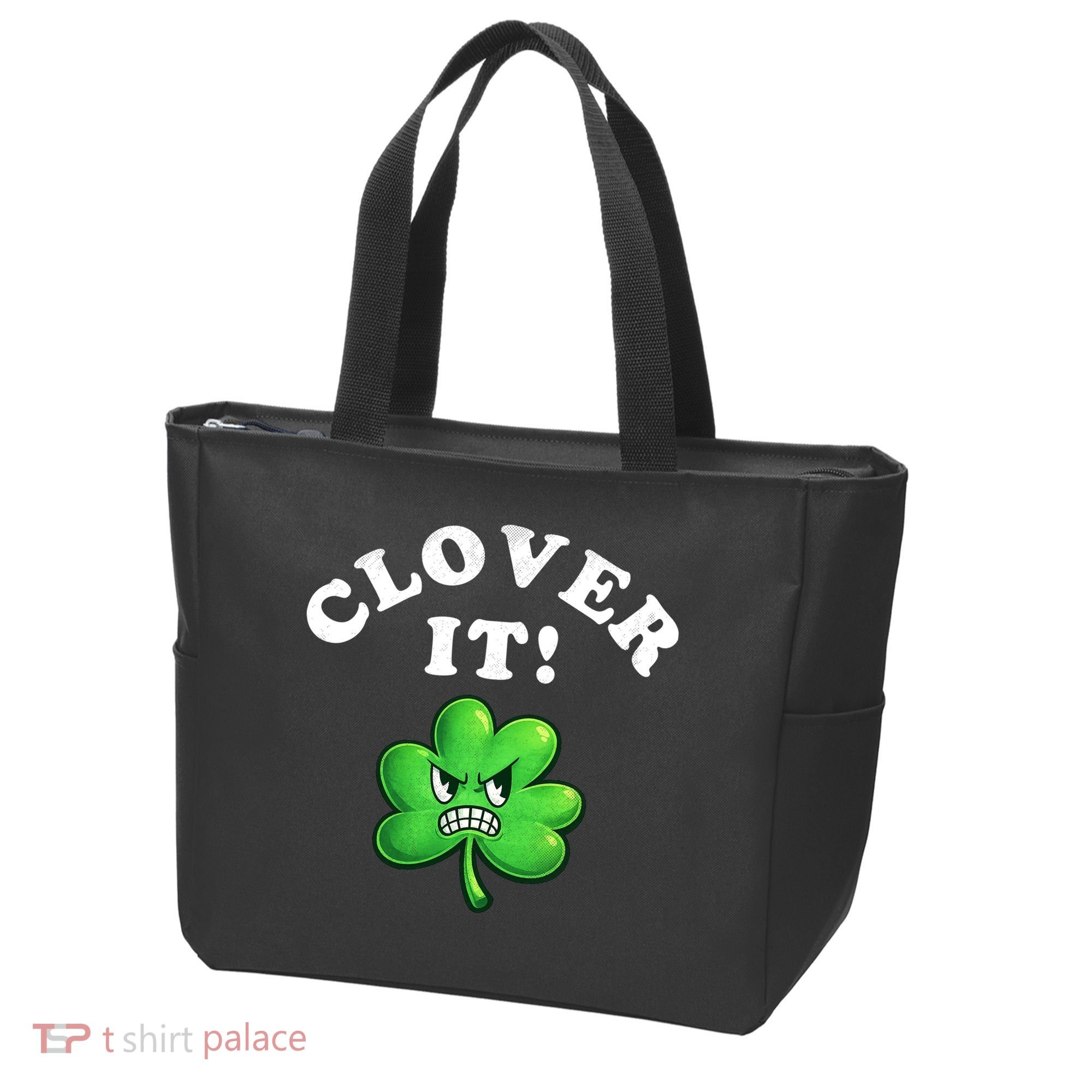 Clover It Funny St Patricks Day Tote Bag
