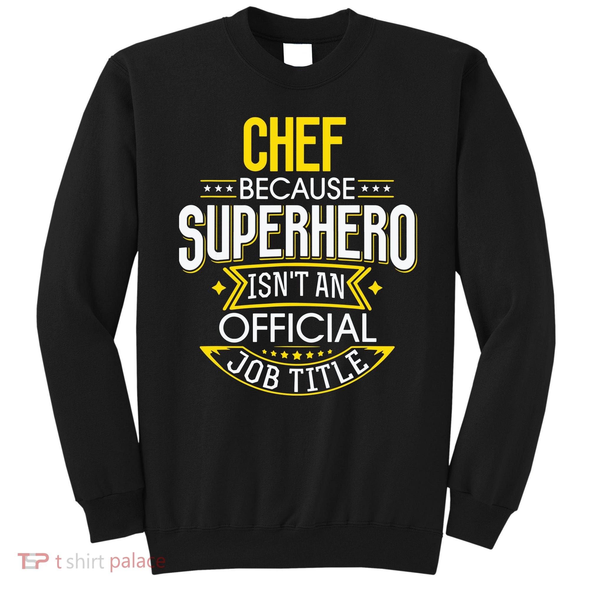 Chef Idea Funny Superhero Job Chef Sweatshirt