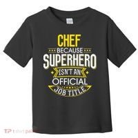 Chef Idea Funny Superhero Job Chef Toddler T-Shirt thumb 0