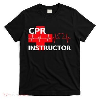 Cpr Instructor First Aid T-Shirt