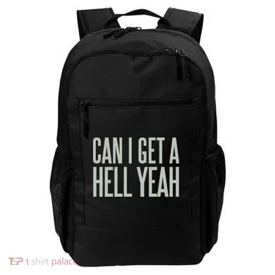 Can I Get A Hell Yeah Backpack