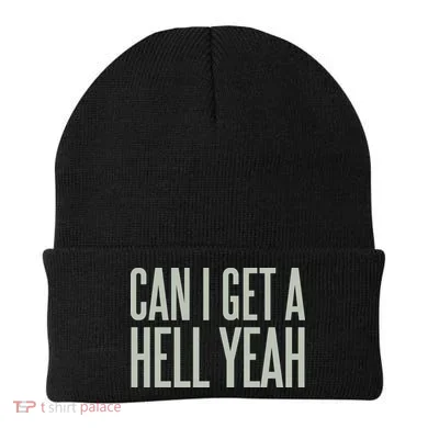 Can I Get A Hell Yeah Beanie