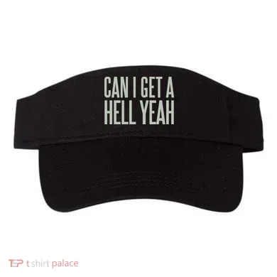 Can I Get A Hell Yeah Visor