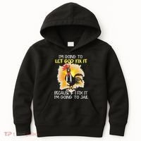 Chicken Im Going To Let God Fix It Because If I Fix It Kids Hoodie thumb 0