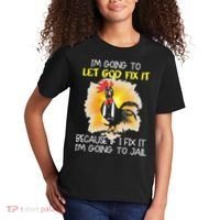 Chicken Im Going To Let God Fix It Because If I Fix It Kids T-Shirt thumb 2