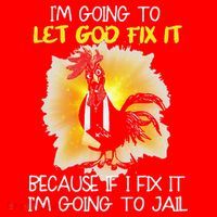 Chicken Im Going To Let God Fix It Because If I Fix It Santa Hat thumb 1