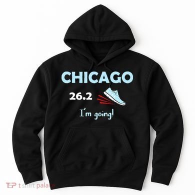 Chicago Im Going Marathon Runner Running 26.2 Hoodie