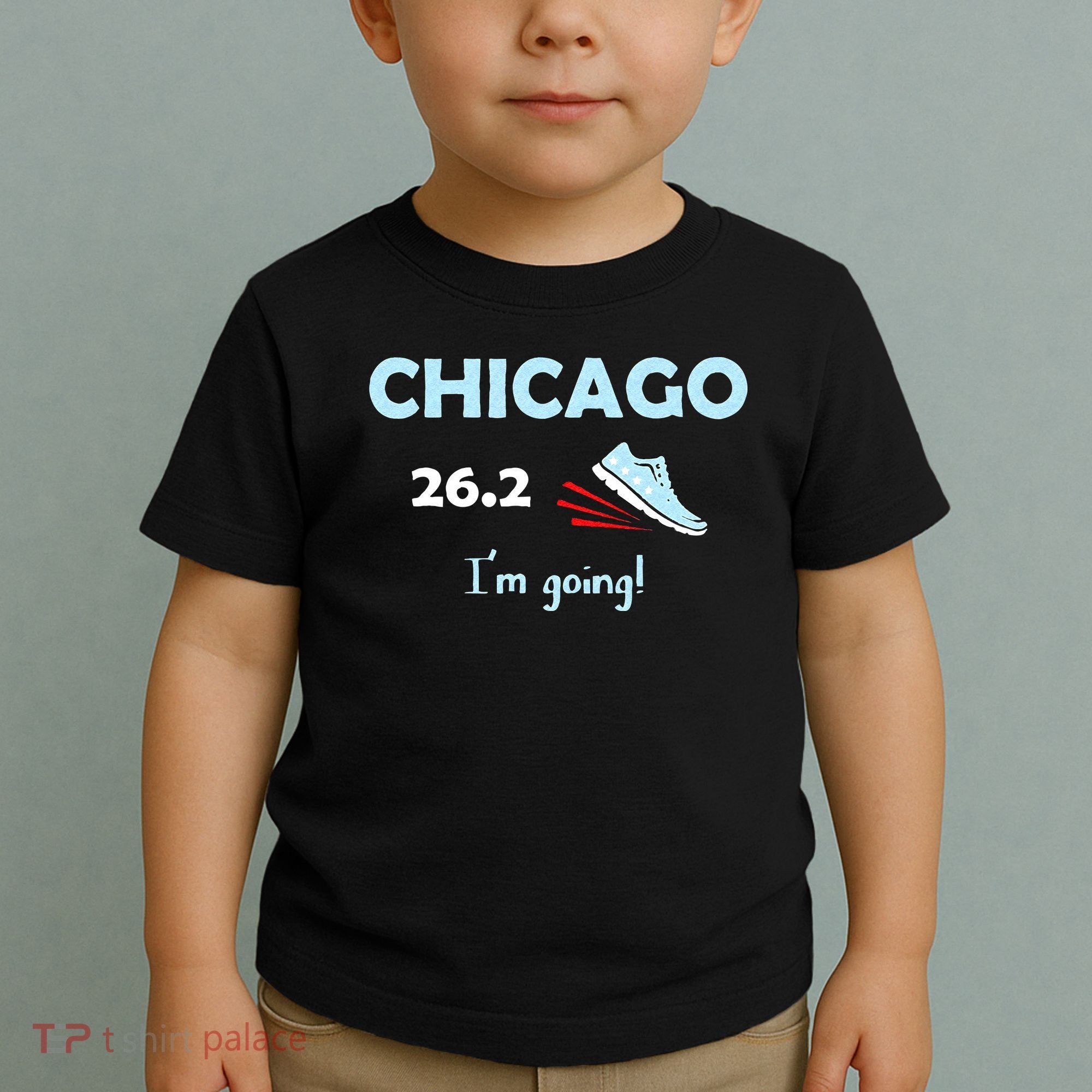 Chicago Im Going Marathon Runner Running 26.2 Toddler T-Shirt