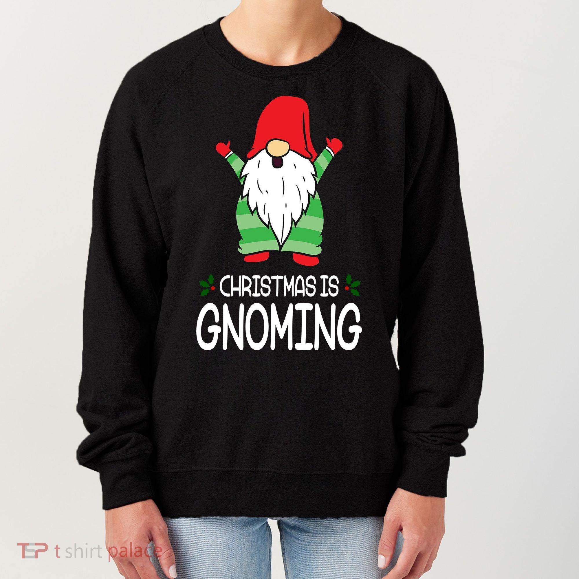 Christmas Is Gnoming Women's Sweatshirt