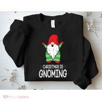 Christmas Is Gnoming Sweatshirt thumb 2