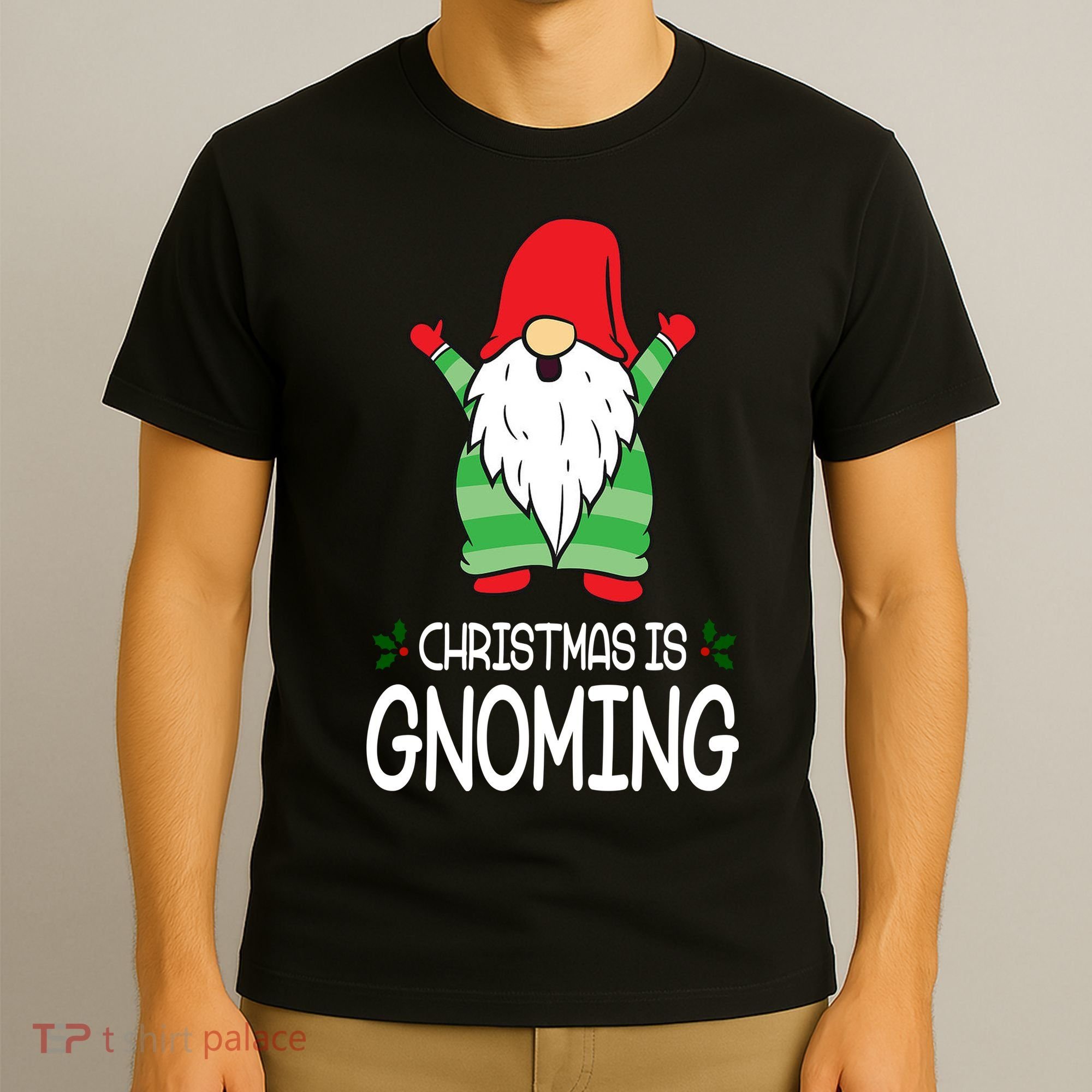 Christmas Is Gnoming T-Shirt