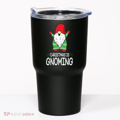 Christmas Is Gnoming Tumbler