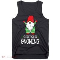 Christmas Is Gnoming Tank Top thumb 0