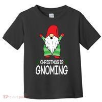 Christmas Is Gnoming Toddler T-Shirt thumb 0