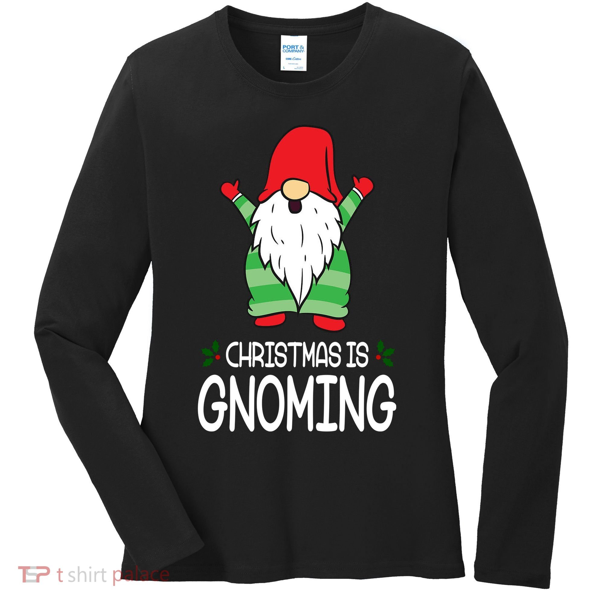 Christmas Is Gnoming Women's Long Sleeve Shirt