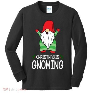 Christmas Is Gnoming Kids Long Sleeve Shirt