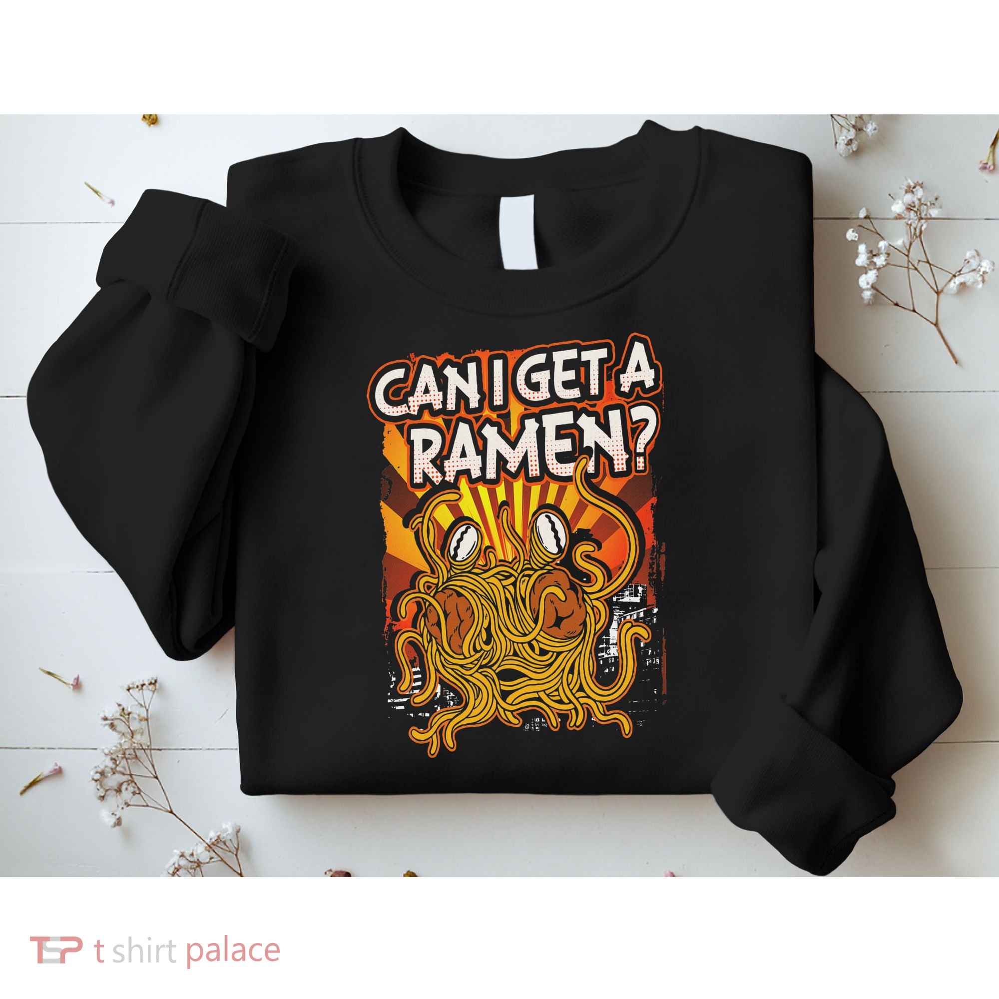 Can I Get A Ramen Pastafarian Flying Spaghetti Monster Sweatshirt