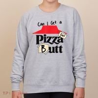 Can I Get A Pizza Dat Butt Funny Food Lover  Women's Sweatshirt thumb 0