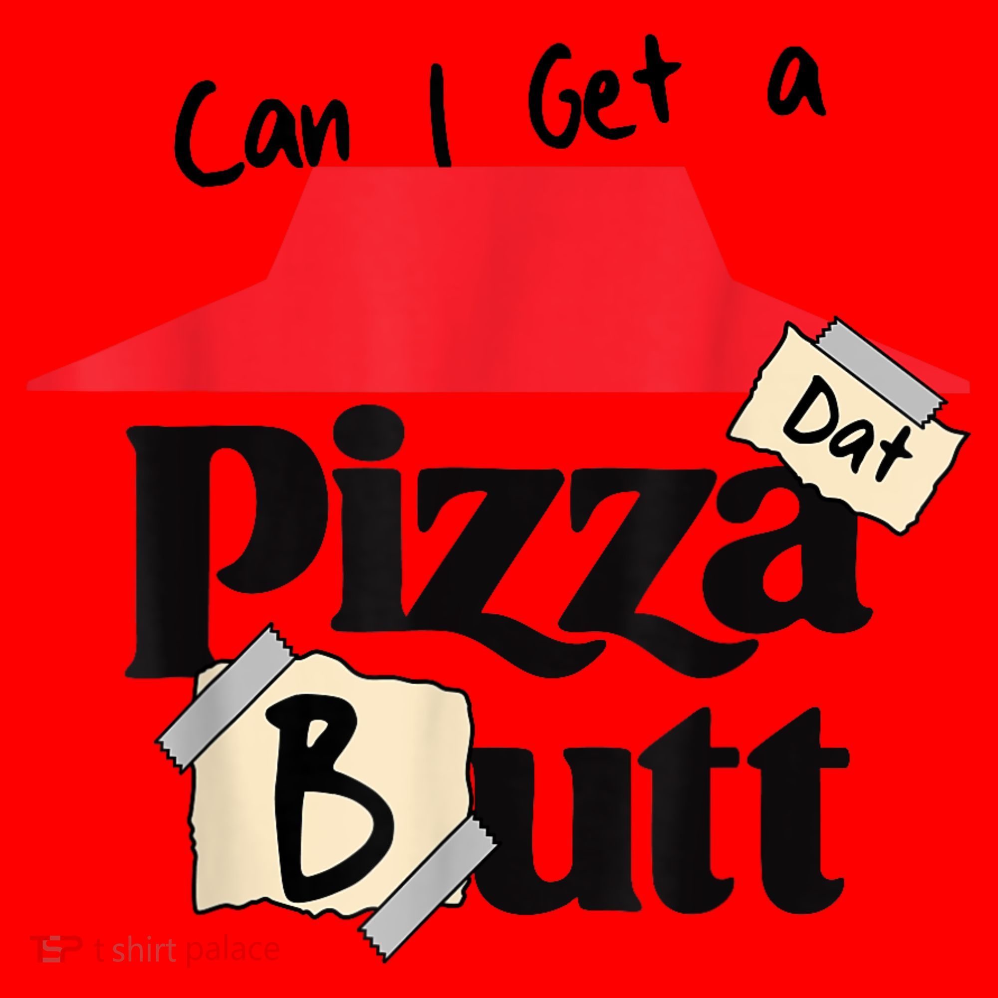 Can I Get A Pizza Dat Butt Funny Food Lover  Santa Hat