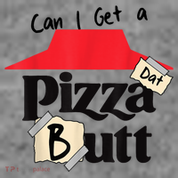 Can I Get A Pizza Dat Butt Funny Food Lover  Toddler Hoodie thumb 2
