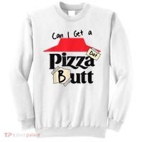 Can I Get A Pizza Dat Butt Funny Food Lover  Sweatshirt thumb 0