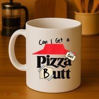 Can I Get A Pizza Dat Butt Funny Food Lover  Coffee Mug thumb 4