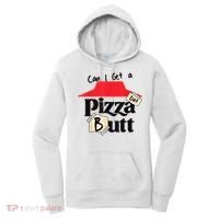 Can I Get A Pizza Dat Butt Funny Food Lover  Women's Hoodie thumb 0