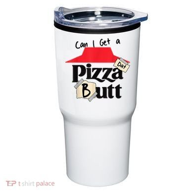 Can I Get A Pizza Dat Butt Funny Food Lover  Tumbler