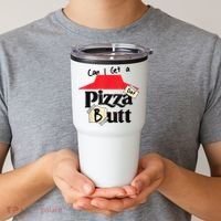Can I Get A Pizza Dat Butt Funny Food Lover  Tumbler thumb 2
