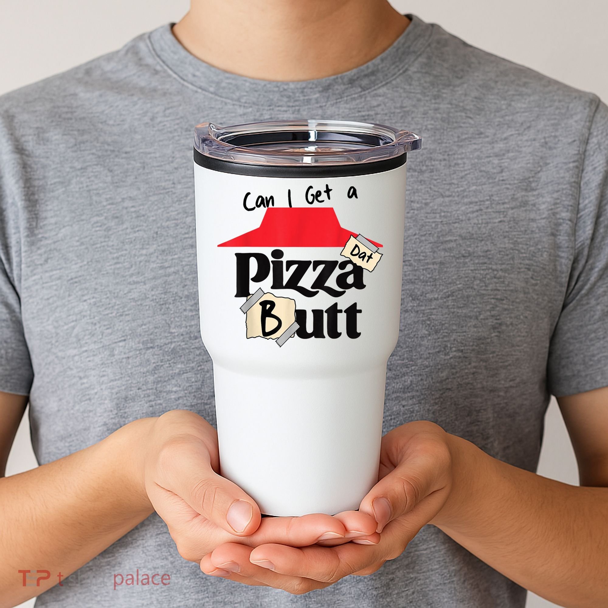 Can I Get A Pizza Dat Butt Funny Food Lover  Tumbler