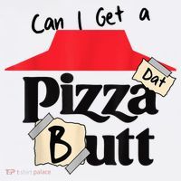 Can I Get A Pizza Dat Butt Funny Food Lover  Women's Tank Top thumb 5
