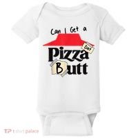 Can I Get A Pizza Dat Butt Funny Food Lover  Baby Bodysuit thumb 0
