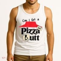 Can I Get A Pizza Dat Butt Funny Food Lover  Tank Top thumb 3