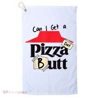 Can I Get A Pizza Dat Butt Funny Food Lover  Golf Towel thumb 0