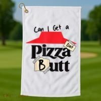 Can I Get A Pizza Dat Butt Funny Food Lover  Golf Towel thumb 1