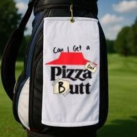 Can I Get A Pizza Dat Butt Funny Food Lover  Golf Towel thumb 2