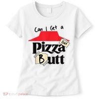 Can I Get A Pizza Dat Butt Funny Food Lover  Women's T-Shirt thumb 0
